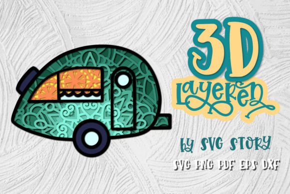 What Is a 3D Layered Camper SVG Design and How Can It Benefit Your Project?
